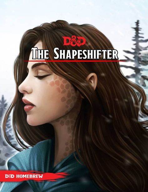 The Shapeshifter - A new class for D&D 5th Edition, with 4 Subclasses : UnearthedArcana Homebrew Classes, Dungeons And Dragons Books, D D Classes, Dnd Stories, Dnd World Map, Create Your Own Adventure, Home Brewery, Dnd Races, Dnd Classes