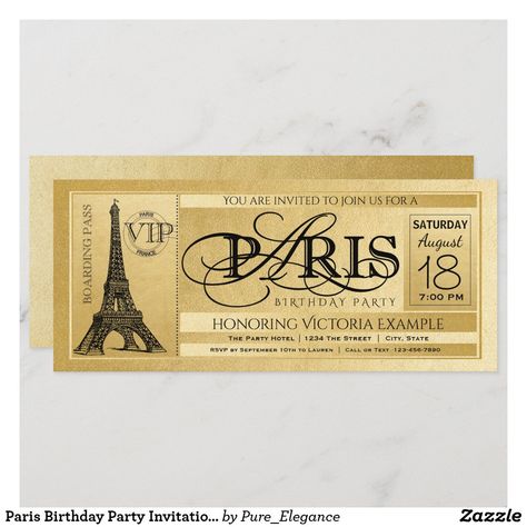 Paris Ticket, Gold Party Ideas, Destination Wedding Invitation Wording, Paris Sweet 16, Paris Birthday Party, Paris Invitations, Wedding Anniversary Party Invitations, Ticket Wedding Invitations, Paris Birthday Parties