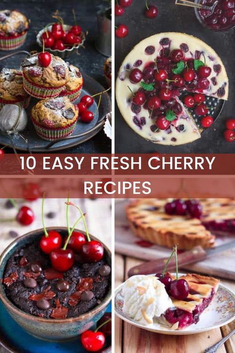 10 Easy Fresh Cherry Dessert Recipes | Summer Dessert Ideas Easy Cherry Desserts Quick, What To Make With Fresh Cherries, Fresh Tart Cherry Recipes, Cherry Dessert Ideas, Cherry Baking Recipes, Cherry Baked Goods, What To Make With Cherries, Cherry Desserts With Fresh Cherries, Fresh Cherries Recipes