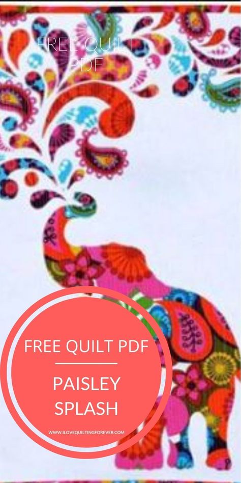 Quilting Around Applique Design, Elephant Quilt Ideas, Paisley Splash Elephant Quilt Pattern, Applique Quilt Patterns Free Ideas, Free Applique Quilt Patterns, Elephant Abstractions Quilt, Elephant Quilt Pattern Free, Free Quilt Patterns Using Panels, Applique Quilt Patterns Free Templates