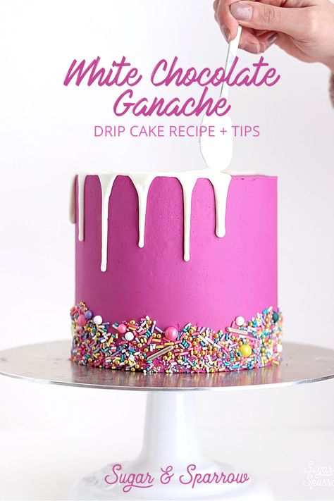 White Chocolate Ganache Recipe, Chocolate Ganache Drip Cake, Drip Cake Recipes, Chocolate Ganache Recipe, Ganache Recipe, White Chocolate Ganache, Chocolate Drip, Tips For Success, Drip Cake