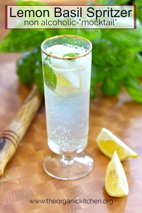 Lemon Basil Spritzer-non alcoholic mocktail | The Organic Kitchen Blog and Tutorials Non Alcoholic Mocktail, Resep Koktail, Alcohol Free Drinks, Drink Recipes Nonalcoholic, Lemon Drink, Non Alcoholic Cocktails, Alcoholic Cocktails, Organic Kitchen, Lemon Basil