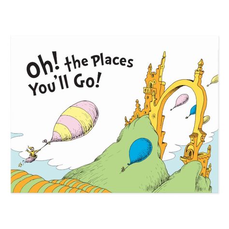 Oh The Places Youll Go Craft, The Places Youll Go, Livingston Montana, Dr. Seuss, Go For It Quotes, Preschool Graduation, Kindergarten Class, Cat In The Hat, Graduation Invitations