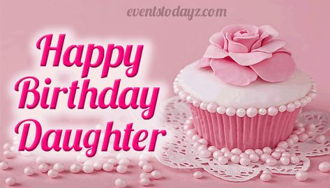 Happy Birthday Daughter GIF Images | Birthday Wishes For Daughter Happy Birthday Daughter Gif Images, Happy Birthday Mom From Daughter, Lovely Birthday Wishes, Happy 51st Birthday, 51 Birthday, Birthday Wishes For Son, Wishes For Daughter, Birthday Daughter, Birthday Wishes For Daughter