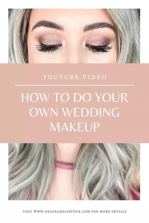 How To Do Your Own Makeup For a Wedding: Makeup Tutorial || Youtube Video - Grace and Lipstick Do Your Own Wedding Makeup, Makeup For A Wedding, Bridesmaid Makeup Tutorial, Diy Bridal Makeup, Wedding Makeup For Blue Eyes, Makeup Finishing Spray, Diy Wedding Makeup, Simple Wedding Makeup, Bridal Makeup Tutorial