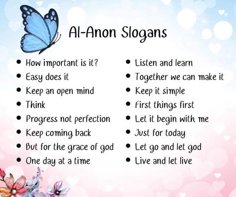 Al Anon Slogans, Al Anon Quotes Inspirational, Alanon Quotes Al Anon Wisdom, Al Anon Quotes, Alanon Slogans, Alanon Quotes, 12 Step Worksheets, Addict Quotes, Recovering Addict Quotes