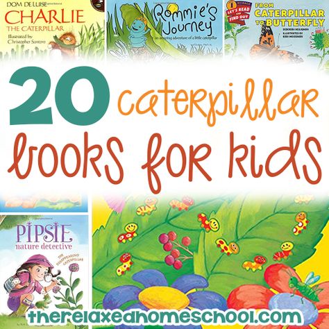 Book Lists For Kids Archives - The Relaxed Homeschool Abc Workbook, Homework Folders, Books For Preschool, Hungry Caterpillar Activities, Caterpillar Book, Daycare Themes, Relaxed Homeschooling, Insects Preschool, Butterfly Books