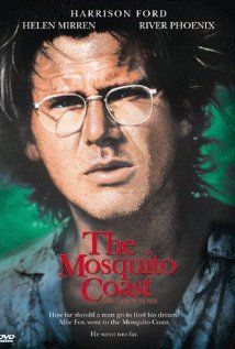 The Mosquito Coast Phoenix Actor, The Mosquito Coast, Mosquito Coast, Peter Weir, River Phoenix, See Movie, Cinema Posters, Helen Mirren, Harrison Ford