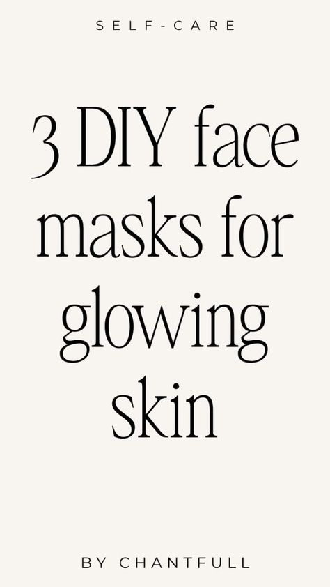 Shine Bright: 3 DIY Face Masks for Glowing Skin - chantfull Diy Glowing Face Mask, Night Mask For Glowing Skin, Shiny Face Glow, Diy Face Mask For Clear Skin, Homemade Face Masks For Glowing Skin, Diy Face Mask For Glowing Skin, Diy Face Mask Recipes, Recipes For Glowing Skin, Face Masks For Glowing Skin