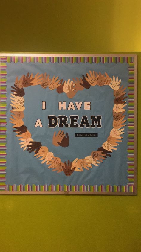 I have a Dream bulletin board school decoration, honoring Dr. Martin Luther King, Jr., multicolored paper hands with student dreams written on them. Dream Bulletin Board, Dream Board Ideas, Martin Luther King Jr Crafts, Mlk Crafts, History Bulletin Boards, Martin Luther King Jr Activities, King Craft, School Decoration, School Displays