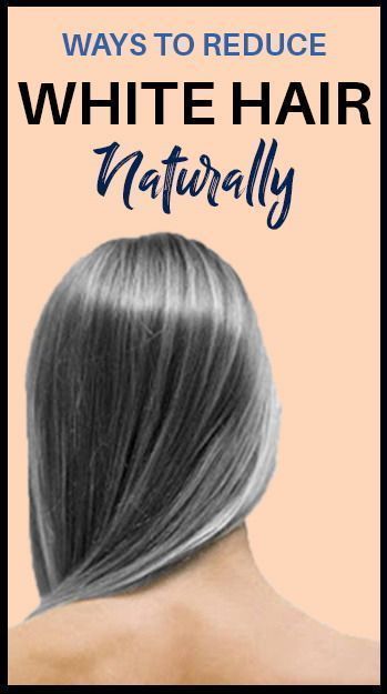 Ways To Reduce White Hair Naturally All White Hair, Grey Hair Home Remedies, Detox Baths, Hair Fall Problem, Grey Hair Care, Hair Problem, Hair Removal Diy, Hair Care Remedies, Hair Nutrition