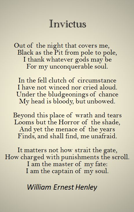 One of the poems I loved from the movie Invictus and also several Navy Seals as inspiration for them. Invictus Poem, William Ernest Henley, Quotes Literature, Darkest Days, Leg Tattoo, A Poem, Poem Quotes, Quotable Quotes, Poetry Quotes