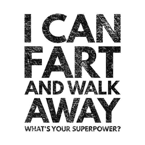 This design featuring “I Can Fart and Walk Away What's Your Superpower” is a perfect gift for office, business, home, family or yourself that love sarcastic, humor, jokes, puns or funny quotes. Baking Soda Cleaning, Funny Tshirt Design, Funny Funny, Office Business, Funny T Shirts, Gifts For Office, Sarcastic Humor, Funny T Shirt, Super Powers