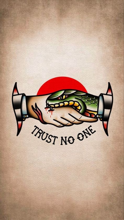 Trust No One Traditional Tattoo, Old Skool Tattoo Design, Traditional Army Tattoos, Snake Tattoo Traditional, Traditional Tattoo Wallpaper, 2pac Tattoos, Filler Tattoos, Traditional Snake Tattoo, Traditional Tattoo Drawings