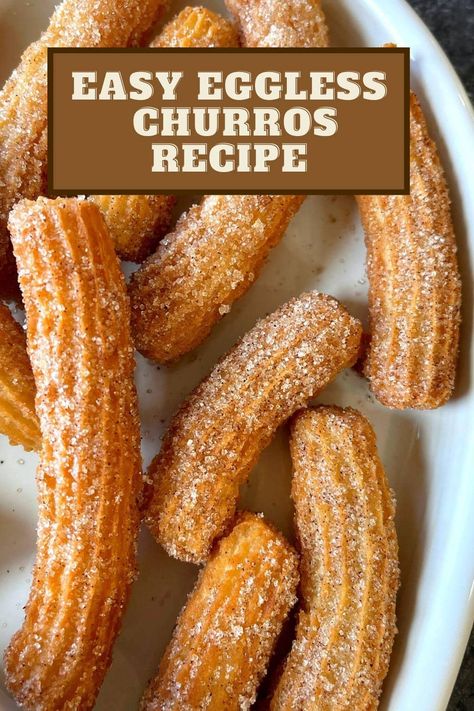 Easy Eggless Churros - Carve Your Craving Eggless Churros, Baking Without Eggs, Easy Churros Recipe, Cookies Eggless, Egg Free Desserts, Eggless Cookie Recipes, Baked Eggs Recipe, Fast Desserts, Churros Recipe