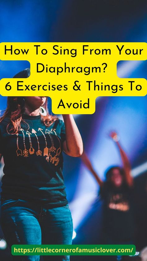 How To Sing From Your Diaphragm - 6 Exercises & Things To Avoid Vocal Exercises Singing, Learn To Sing, Voice Lessons, Learn Singing, Vocal Lessons, Vocal Exercises, How To Sing, Voice Lesson, Singing Tips