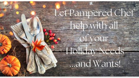 Pampered Chef Thanksgiving, Pampered Chef Facebook Cover Photo, Pampered Chef Party Posts, Pampered Chef Party, Pampered Chef Consultant, Party Names, Fall Party, Pampered Chef, Fall Thanksgiving