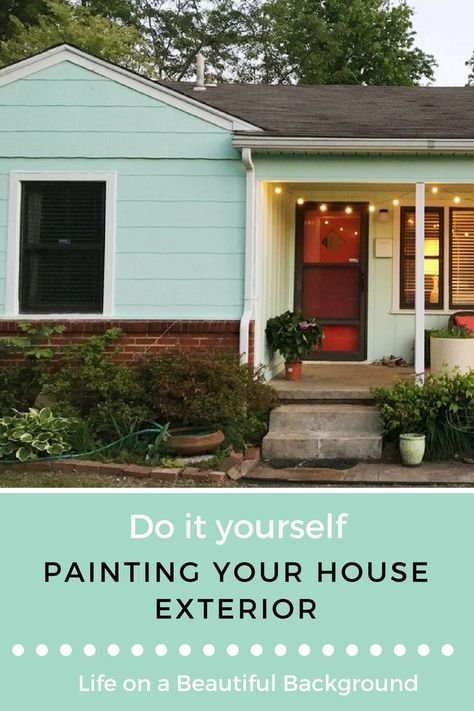 Green Exterior House Colors, We Said Yes, Diy Exterior, Painted Brick House, Paint Your House, Tons Of Money, Seafoam Blue, Yellow House, Exterior Paint Colors For House