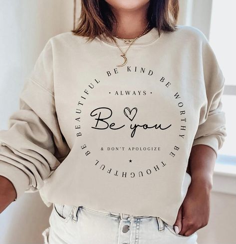 "Be You Sweatshirt, Be You Hoodie, Women Hoodie, Sweatshirts Hoodies, Trendy Sweatshirt, gift for her, Inspirational Gift, sister,friend Gift How to Order 1* View all color and size charts before you place your order. 2* Select your shirt \"SIZE\" and \"COLOR\". 3* Click add to cart.  If you are ordering more than 1 item, you need to repeat this process for each item you wish to order. Product Information Gildan Hoodie- Sweatshirt 8 oz.(US) 13.3 oz.(CA), 50/50 preshrunk cotton/polyester Heather Women Sweatshirt Design, Trendy Letter Print Sweatshirt As Gift, Long Sleeve Hoodie With Letter Print For Gift, Relaxed Fit Long Sleeve Hoodie As Gift, Long Sleeve Relaxed Fit Hoodie As Gift, Casual Sweatshirt As Gift, Cricut Sweatshirt Ideas Women, Cricut Hoodie Ideas, Cricut Sweatshirt Ideas