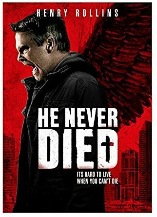 He Never Died - Henry Rollins - Horror Movie He Never Died, Henry Rollins, 2015 Movies, Best Horrors, Movies 2019, Top Movies, New Poster, Upcoming Movies, Hd Movies