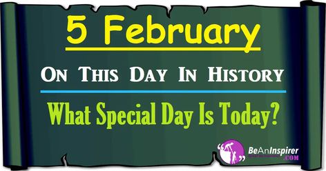 5 February: Are you wondering what special day is today? Well, we have the answer for you. You can check out the events that happened on this day in history on 5th February. Nobel Prize Winners, February Valentines, Inspirational Articles, February 1, Famous Americans, Nobel Prize, Motivational Words, Historical Events, American Actors