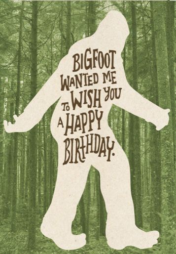 Bigfoot Happy Birthday, Funny Sasquatch Art, Bigfoot Birthday Party Invitations, Happy Birthday Hunting, Bigfoot Decor, Bigfoot Festival, Sasquatch Birthday, Bigfoot Party, Mountain Monsters