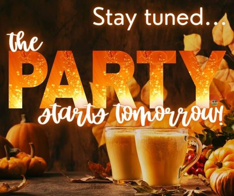 Party Starts Tomorrow Scentsy, Scentsy Party Starts Tomorrow, Scentsy November Party, Fall Scentsy Banner, Pampered Chef Fall Party Themes, Party Starts Tomorrow, Scentsy October, Facebook Party Graphics, Memes Halloween