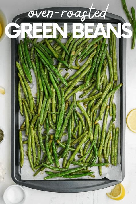 Green Beans are roasted in the oven to savory perfection with olive oil, fresh lemon, and garlic. This quick and easy side dish is perfect all year long. Best Oven Roasted Green Beans, Green Beans Roasted In Oven, Green Been Oven Recipe, Roasted French Green Beans, Broiled Green Beans, Fresh Green Bean Recipes Roasted, Roast Green Beans Oven, Oven Green Beans Fresh, Fresh Green Beans In Oven