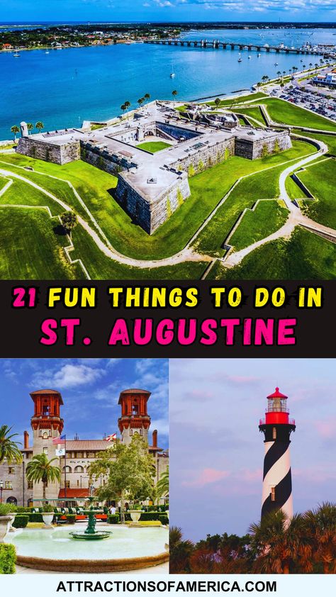 Image of Castillo de San Marcos, St. Augustine Lighthouse, and Lightner Museum with text reading 21 Fun Things To Do in St. Augustine. Flagler College, Lightner Museum, Saint Augustine Beach, Florida Travel Destinations, Florida Travel Guide, Places In Usa, Honeymoon Places, St Augustine Florida, State Of Florida