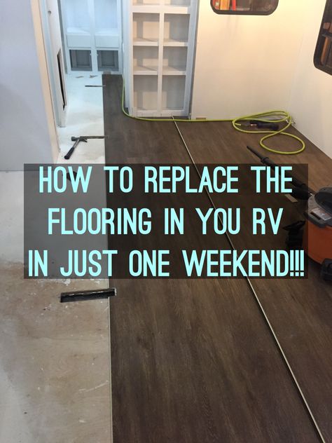 RV flooring Redoing Camper Floors, Rv Vinyl Flooring, Rv Floor Repair, Replace Rv Flooring, Replacing Rv Flooring, Trailer Floor Replacement, Installing Vinyl Plank Flooring In Rv, Caravan Restoration, Rv Flooring