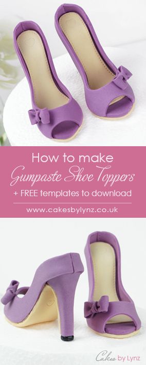 Learn how to make a pair of Gumpaste Shoe Cake Toppers in this free video Tutorial  plus Downloadable Templates   by Cakes by Lynz Fondant High Heel Shoe Template, Fondant Shoe Template, Fondant High Heel, Shoe Cake High Heel, Paper Heels, Shoe Pattern Template, Fondant Shoe Tutorial, Gum Paste Shoe, High Heel Cakes