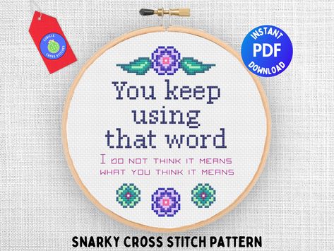 Princess Bride Cross Stitch, Inappropriate Cross Stitch, Princess Bride Quotes, Geeky Cross Stitch, Cross Stitch Beginner, X Stitch, Subversive Cross Stitch, Stitch Fit, Cross Stitches