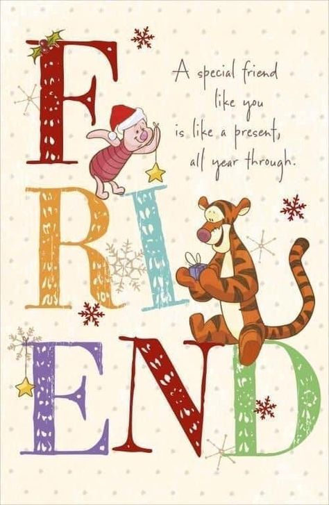 Pooh And Piglet Quotes, Friend Christmas Card, Beautiful Friend Quotes, Special Friendship Quotes, Pooh Christmas, Special Friend Quotes, Mickey Mouse Images, Winnie The Pooh Pictures, Winnie The Pooh Christmas