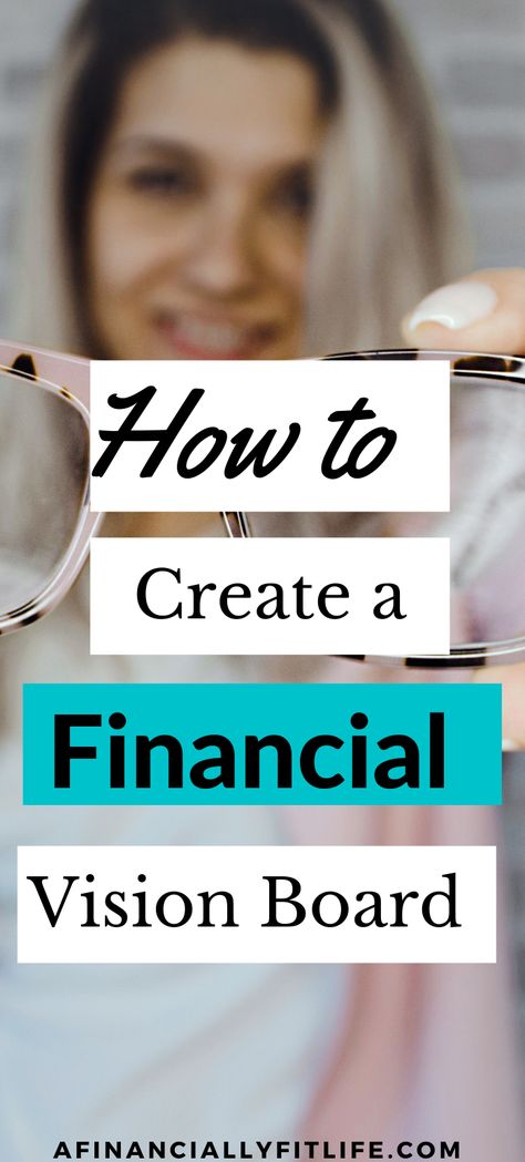 How to make a money vision board for financial motivation - AFinanciallyFitLife Budget Vision Board Ideas, Finance Vision Board Ideas, Vision Board Finance Goals, Vision Board Ideas Financial, Financial Vision Board Ideas, Financially Free Vision Board, Vision Board Financial Goals, Finance Vision Board, Vision Board Financial