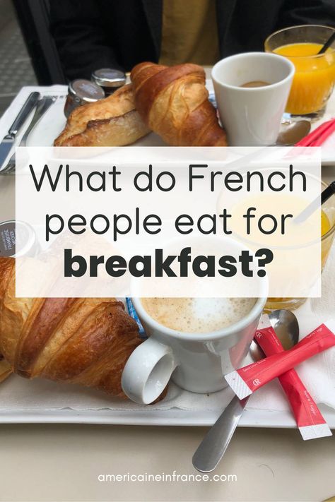 What Do French People Typically Eat for Breakfast? Flaky Croissants, Breakfast Spread, Morning Meals, French Breakfast, French People, Rise And Shine, France