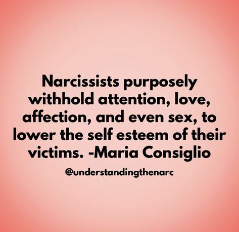 Withholding Affection Relationships, Toxic Psychology, Withholding Affection, Withholding Love, Mindful Communication, Narcissistic Men, Love Affection, Narcissism Quotes, Narcissism Relationships