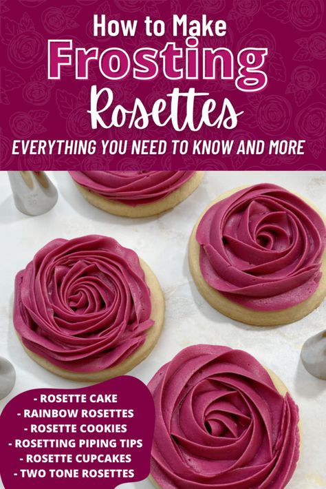 Rosette Cookies Recipe How To Make, How To Make A Frosting Rose, Royal Icing Rosettes How To Make, Rosette Piping Tip, How To Make A Rosette, How To Make Icing Flowers Easy, Easy Buttercream Decorated Cakes, How To Make Rosettes On A Cake, Rainbow Buttercream Frosting