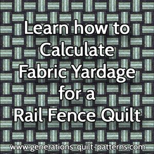 Learn to calculate quilt fabric yardage for a Rail Fence quilt design Split Rail Quilt Pattern, Fence Rail Quilt Pattern, Quilt Math, Simple Quilting, Quilt Board, Hand Quilting Designs, Rail Fence Quilt, Quilting Math, Sew Quilt