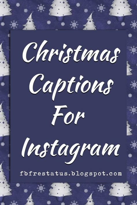 Caption For Christmas Photos, Jesus Captions, Cute Christmas Captions, Inspiration Captions, Christmas Card Captions, Funny Christmas Captions, Captions For Photos, Christmas Captions For Instagram, Funny Christmas Wishes