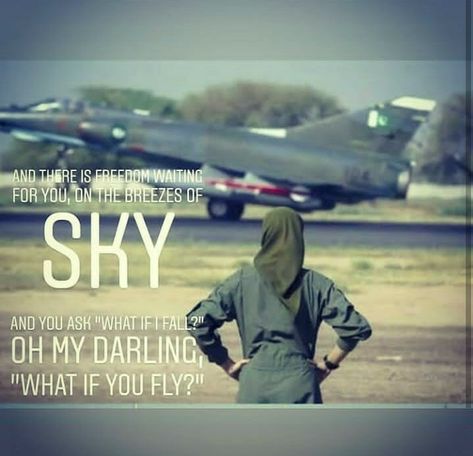 Female Pilot Quote, Force Quotes, Pilots Quotes Aviation, Air Force Quotes, Air Force Wallpaper, Soldier Quotes, Pak Army Soldiers, Pilot Quotes, Aviation Quotes