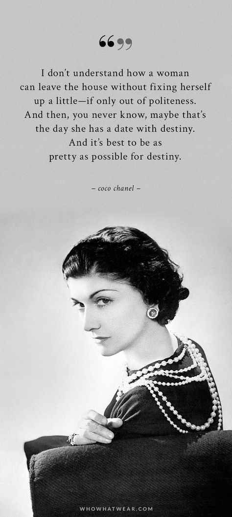 Coco Chanel's Quotes on Fashion and Style | Who What Wear UK Coco Chanel Hair, Coco Quotes, Quotes Coco Chanel, Fashion Quotes Coco Chanel, Style Quotes Woman, Iconic People, Chanel Quotes, Coco Chanel Quotes, Classy Quotes