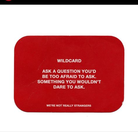 Wrns Questions, Wnrs Questions, We're Not Really Strangers Questions, Questions To Know Someone, Questions Aesthetic, We're Not Really Strangers Cards, Question Games, Stranger Quotes, Deep Conversation Topics