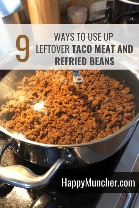 What to Do with Leftover Taco Meat and Refried Beans – Happy Muncher Leftover Taco Meat And Refried Beans, Taco Meat And Refried Beans, Refried Beans Leftovers, What To Do With Leftover Refried Beans, Leftover Refried Beans What To Do With, Recipes For Leftover Taco Meat, What To Do With Leftover Taco Meat, Leftover Refried Beans, Leftover Taco Meat Recipes