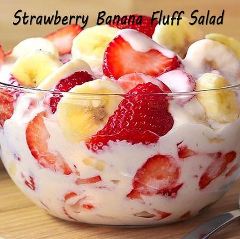 Creamy Strawberry Banana Salad, Strawberry And Banana Recipes, Strawberry Banana Fluff Salad, Banana Fluff Salad, Banana Fluff, Strawberry Banana Desserts, Fluff Salads, Strawberry Banana Cheesecake Salad, Banana Salad