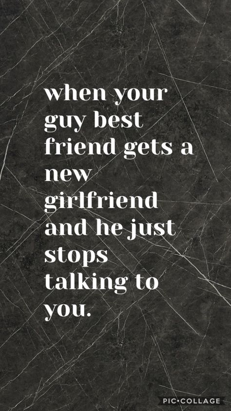 My Bf Quotes, Bf Quotes, Guy Friend, Get A Girlfriend, My Bf, Guy Friends, Just Stop, New Girlfriend, Boyfriend Quotes