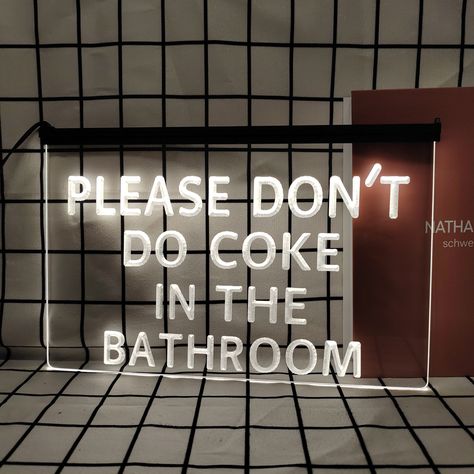 Please Dont Do Coke in The Bathroom Retro LED Neon Sign Home Decor with Vintage Plaques and Posters Neon Sign Home Decor, Bathroom Retro, Neon Signs Home, Room Posters, Led Neon, Neon Sign, The Bathroom, Neon Signs, Neon