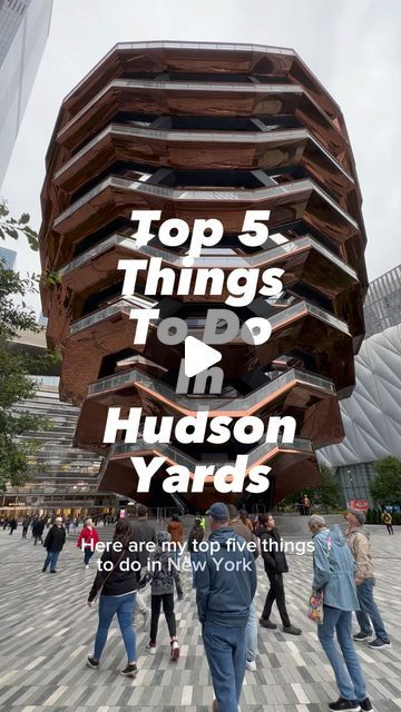 Jeffrey Harnish on Instagram: "Top 5 Things To Do in NYC’s Hudson Yards #nyc #travel #NewYork #HudsonYards #visitnyc #nybucketlist"