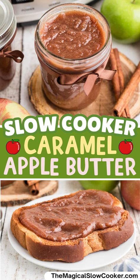 Slow Cooker Caramel Apple Butter Caramel Apple Butter Crock Pot, Caramel Apple Butter Syrup, Apple Butter Gift Basket Ideas, Crock Pot Caramel Apples, Caramel Apple Butter Recipe, Caramel Apple Butter, Slow Cooker Caramel, Slow Cooker Holiday Recipes, Types Of Apples