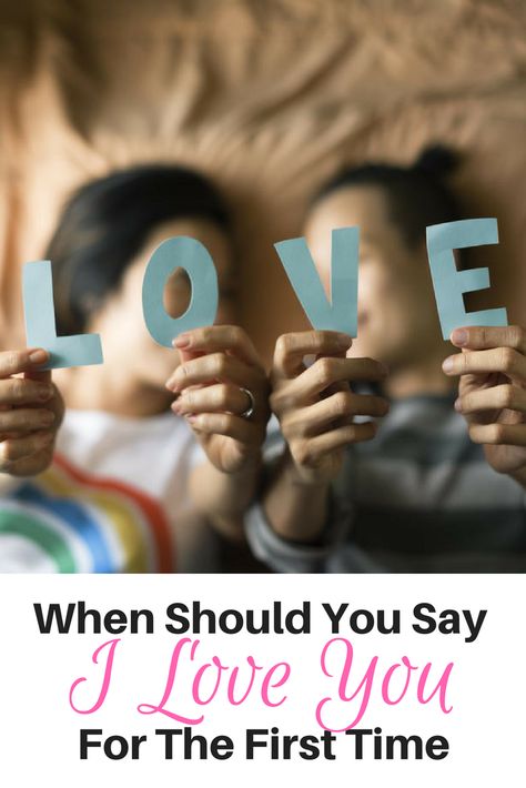 When Should You Say "I Love You" for the First Time First Time Saying I Love You, First I Love You, When Should You Say I Love You, Saying I Love You For The First Time, How To Say I Love You For The First Time, I Loved You First, Time Quotes, Your Man, Say I Love You