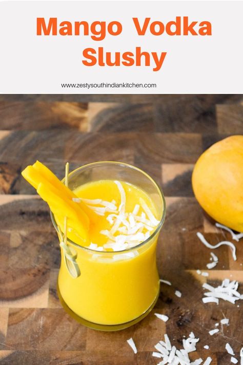 Mango Slushie Recipe, Alcoholic Slushies, Vodka Slushies, Mango Vodka, South Indian Kitchen, Vodka Recipes Drinks, Mango Cocktail, Frozen Daiquiri, Slush Recipes